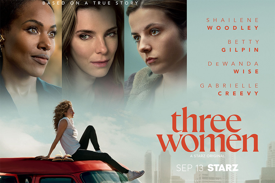 STARZ RELEASES EMOTIONALLY STIRRING TRAILER AND KEY ART FOR “THREE WOMEN” 

            HIGHLY ANTICIPATED LIMITED SERIES BASED ON THE #1 NEW YORK TIMES BESTSELLER THAT EXPLORES FEMALE DESIRE AIRS FRIDAY, SEPTEMBER 13 